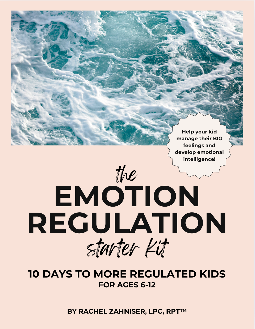 Emotion Regulation Starter Kit: 10 Days to More Regulated Kids